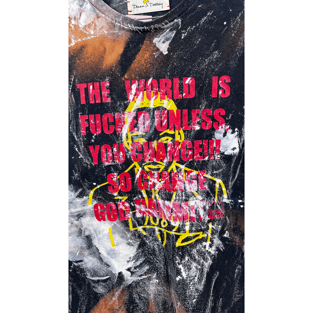 DREAM AND DESTROY World is Fcked T-Shirt