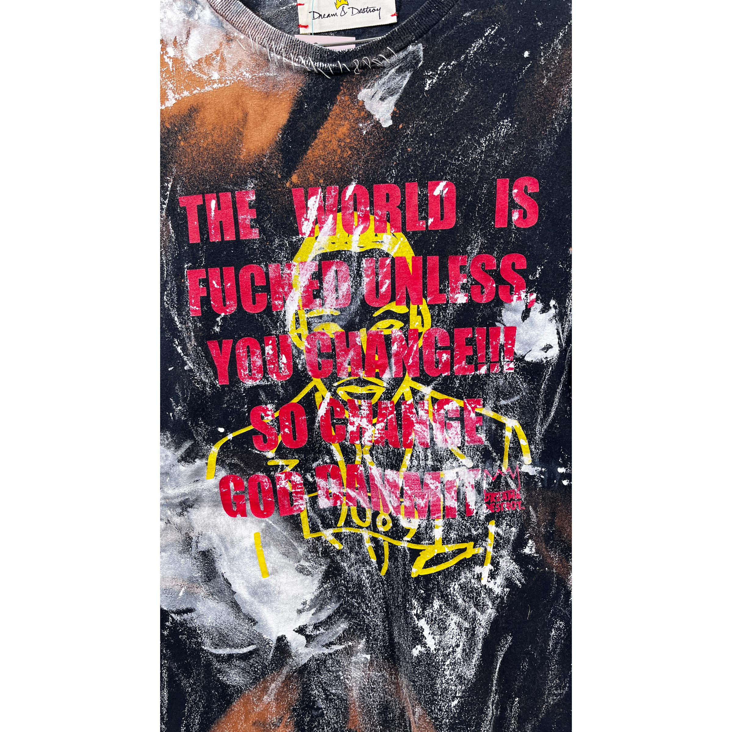 DREAM AND DESTROY World is Fcked T-Shirt